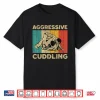 Aggressive Cuddling Brazilian Jiu Jitsu Bjj Professional Humor Vintage Shirt