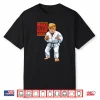 Donald Trump Democrat Brazilian Jiu Jitsu Bjj Political Humor Gift Shirt