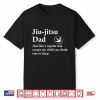 Funny Definition Jiu Jitsu Bjj Parent Identity Humor Shirt