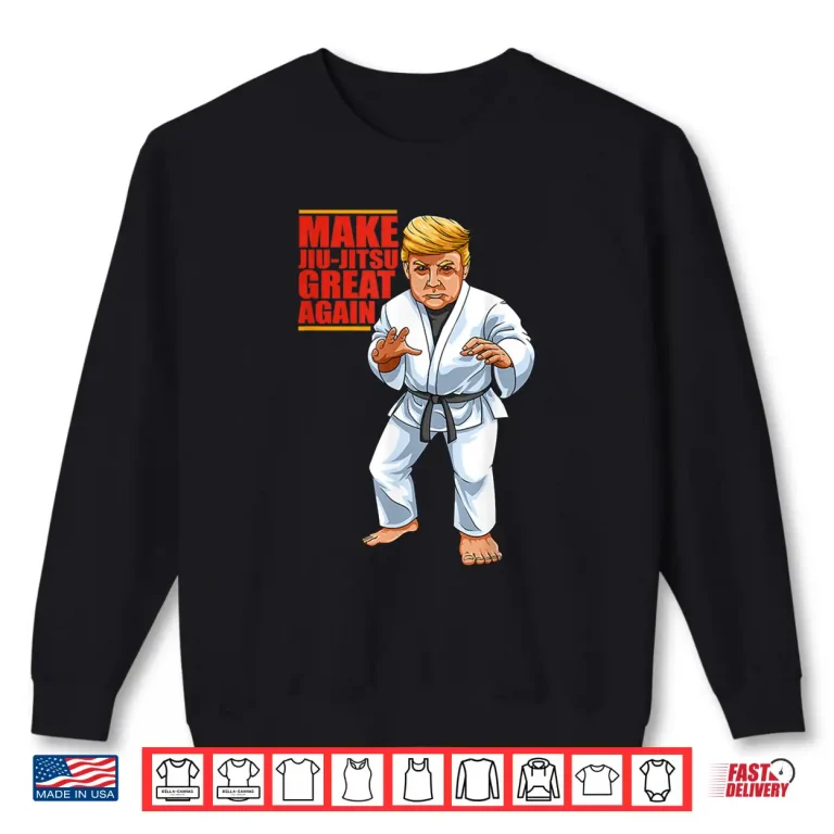 Sweatshirt Donald Trump Democrat Brazilian Jiu Jitsu BJJ Political Humor Gift Shirt