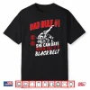 Rule Number One She Can Date When Jiu Jitsu Parent Identity Shirt