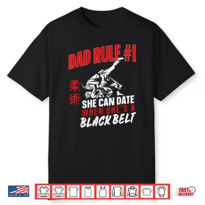 Rule Number One She Can Date When Jiu Jitsu Parent Identity Shirt