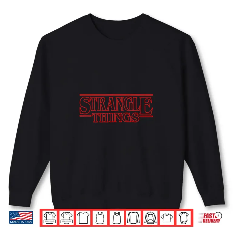 Sweatshirt Strangle Things BJJ Professional Parody Graphic Humor Shirt 1