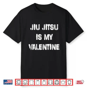 Valentines Design Brazilian Jiu Jitsu Professional Humor Funny Shirt