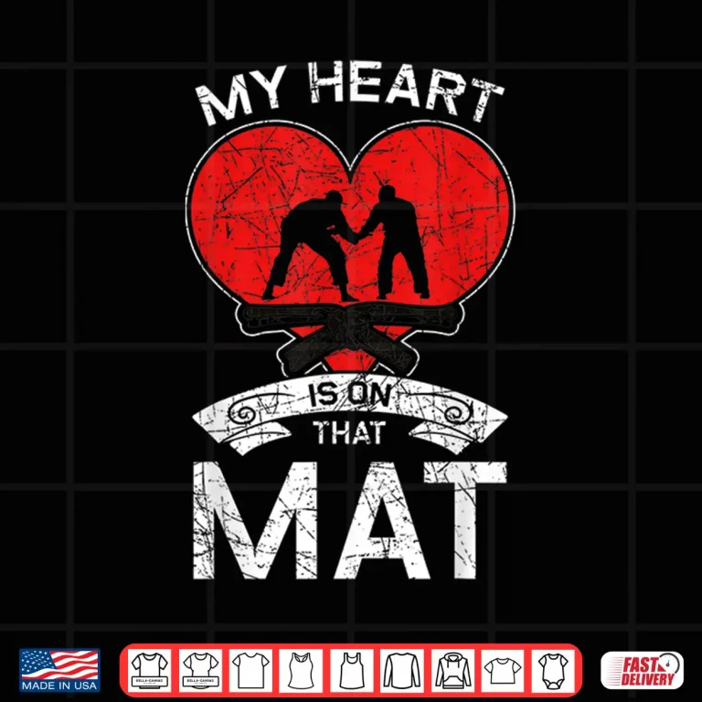 Design My Heart Is On That Mat Jiu Jitsu BJJ Martial Arts Identity Shirt