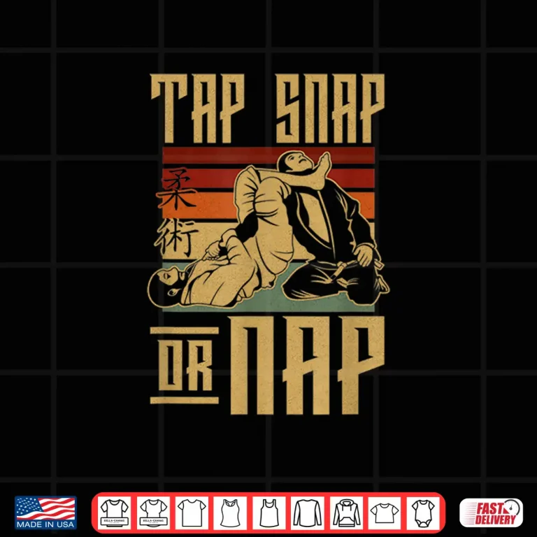 Design Tap Snap Or Nap Jiu Jitsu Professional Retro Vintage Shirt