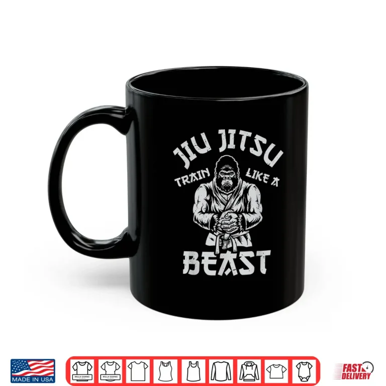 Mug Train Like A Beast Brazilian BJJ Jiu Jitsu Jew Jitsu Shirt