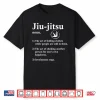 Funny Definition Jiu Jitsu Bjj Professional Humor Statement Shirt