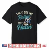 They See Me Rollin They Hatin Brazilian Jiu Jitsu Bjj Humor Shirt
