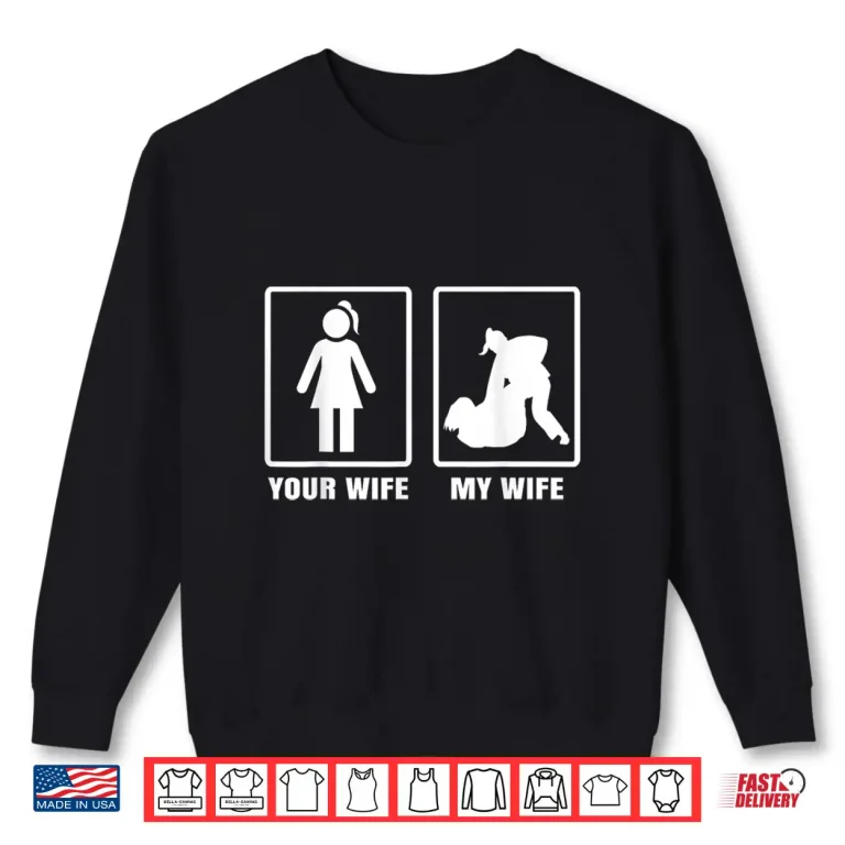 Sweatshirt Your Spouse My Spouse BJJ Brazilian Jiu Jitsu Humor Funny Shirt