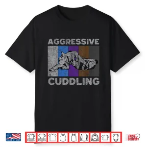 Aggressive Cuddling Bjj Brazilian Jiu Jitsu Professional Retro Vintage Shirt