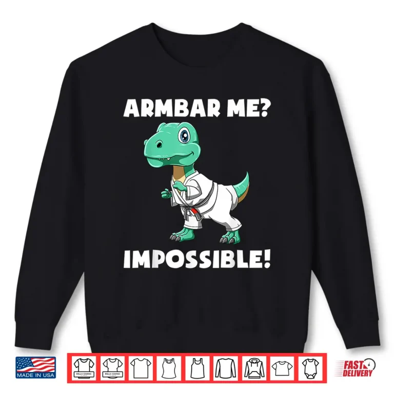 Sweatshirt Armbar T Rex Brazilian Jiu Jitsu BJJ Professional Humor Gift Shirt