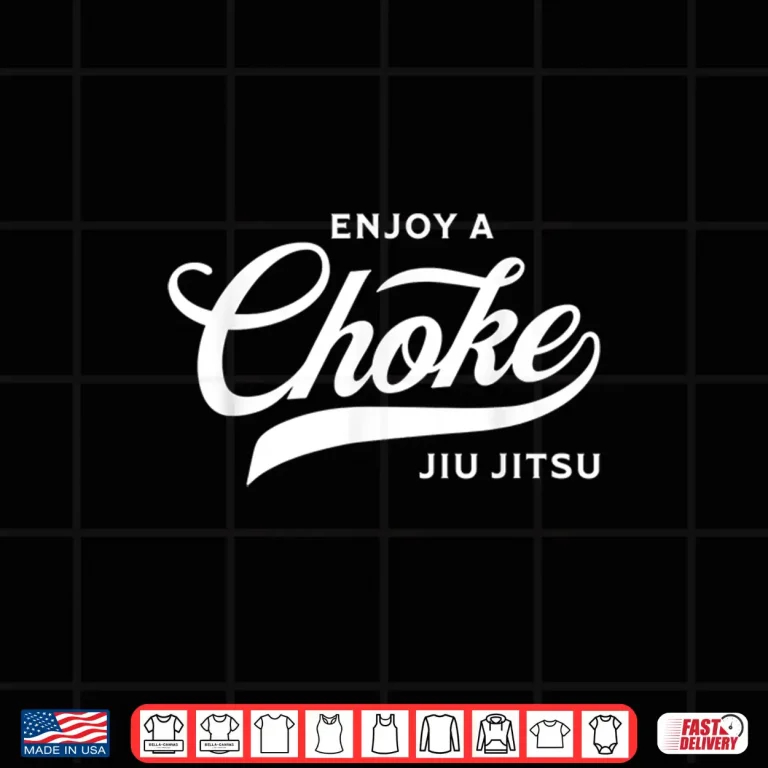 Design Enjoy A Choke Jiu Jitsu MMA Professional Humor Funny Shirt