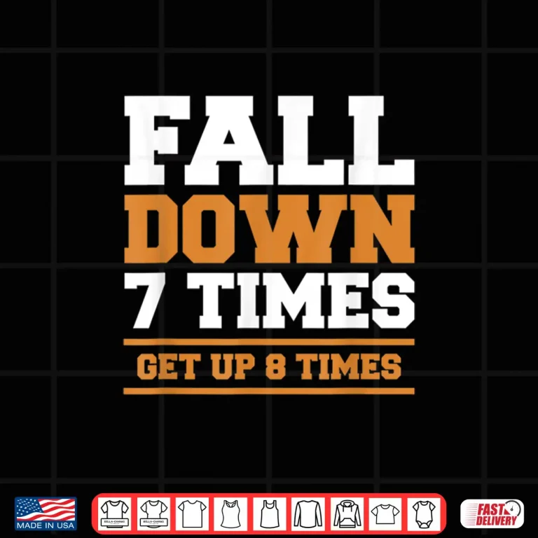 Design Fall Down Seven Times Get Up Eight Times BJJ Brazilian Jiu Jitsu Shirt