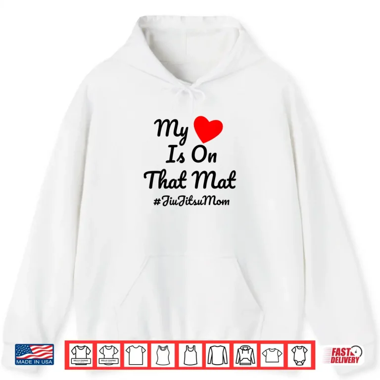 Hoodie My Heart Is On That Mat Jiu Jitsu Parent Identity BJJ Gift Shirt