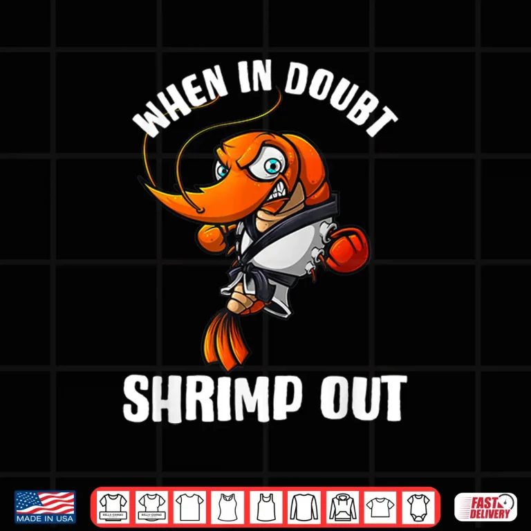 Design Professional Shrimp Design Jiu Jitsu Brazilian BJJ Humor Funny Shirt