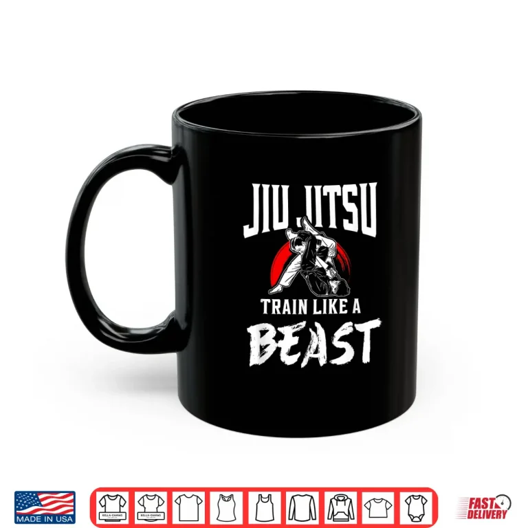 Mug Train Like A Beast Jiu Jitsu Professional Athletic Graphic Shirt