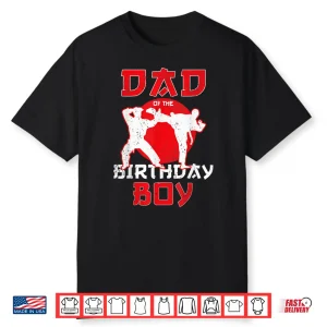 Parent Of The Birthday Karate Taekwondo Youth Martial Arts Shirt
