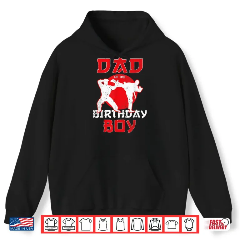Hoodie Parent Of The Birthday Karate Taekwondo Youth Martial Arts Shirt