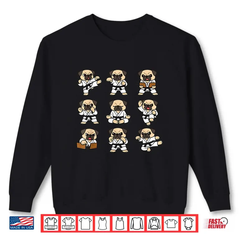 Sweatshirt Pug Dog Fighter Karate Martial Arts Taekwondo Graphic Shirt