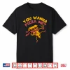 You Wanna Pizza Me Food Lovers Professional Humor Funny Shirt