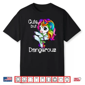 Cute But Dangerous Unicorn Karate Professional Humor Funny Shirt