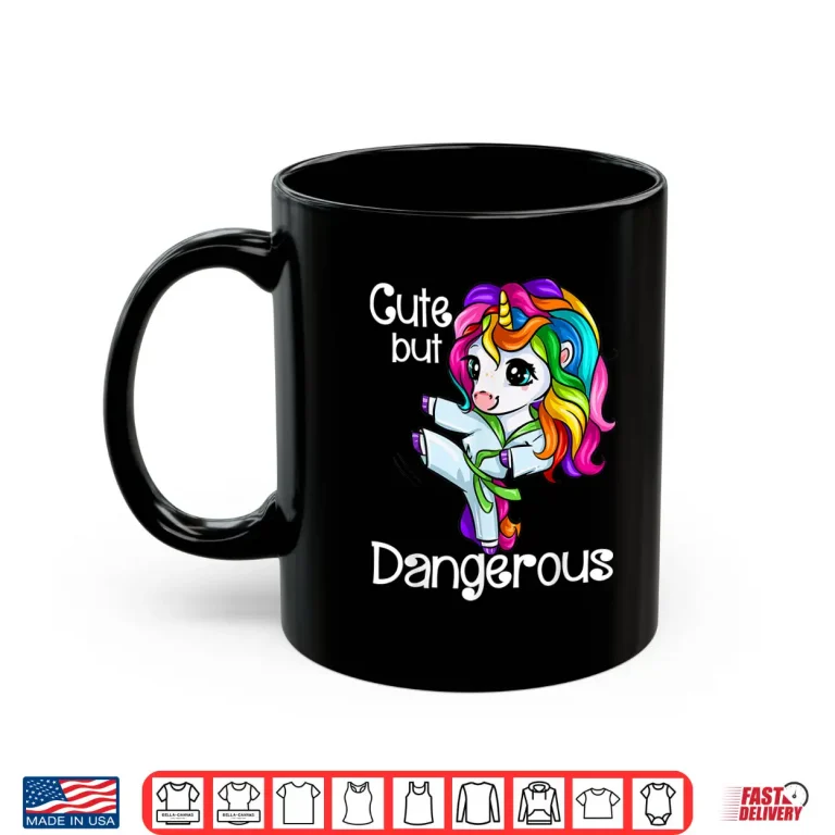 Mug Cute But Dangerous Unicorn Karate Professional Humor Funny Shirt