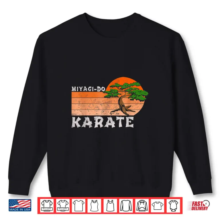 Sweatshirt Funny Bonsai Tree Miyagi Do Karate Professional Retro Vintage Shirt