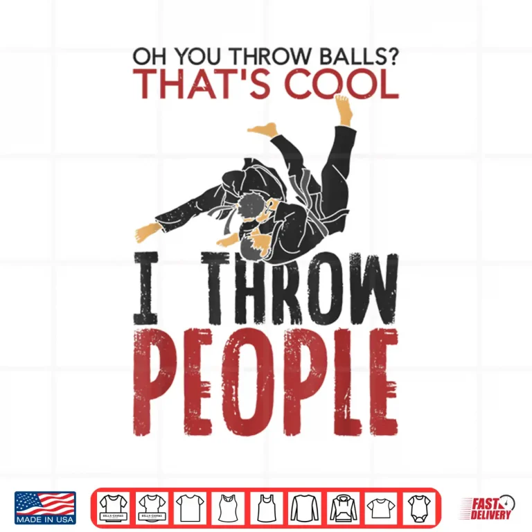 Design I Throw People Martial Arts Karate Yudo Jiu Jitsu Humor Shirt