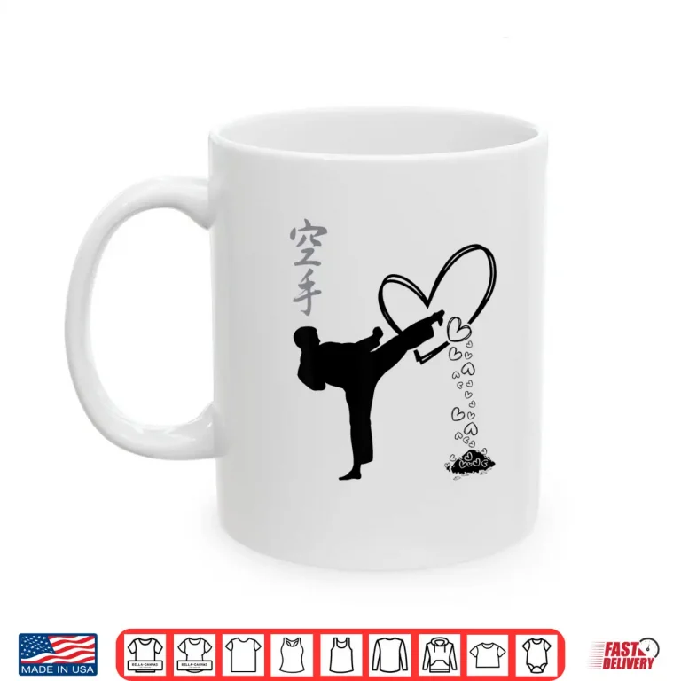 Mug Kicking Hearts And Taking Names Karate Kung Fu Valentine Shirt