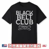 Cool Professional Club Karate Taekwondo Kung Fu Jiu Jitsu Gift Shirt