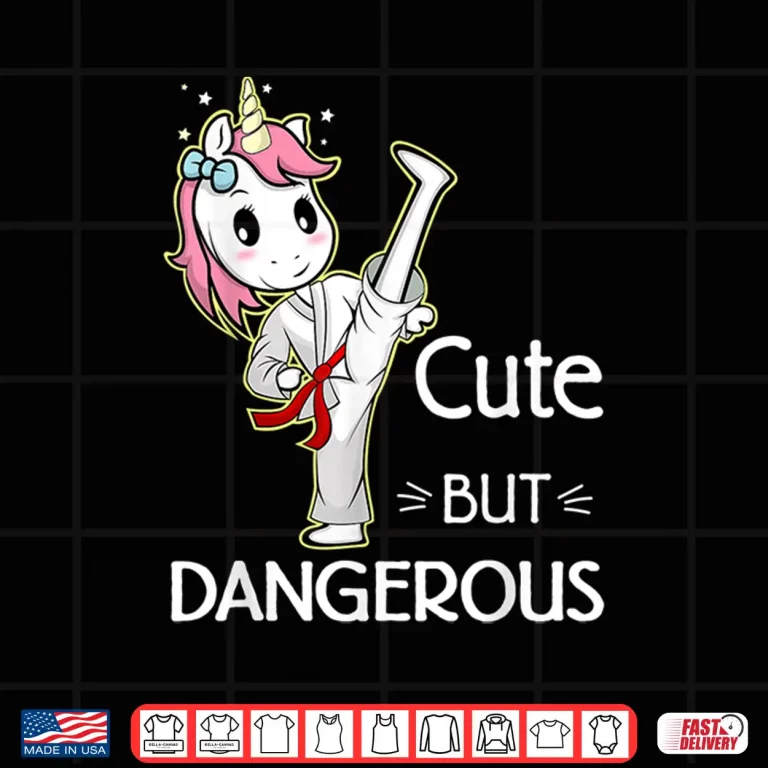 Design Cute But Dangerous Karate Taekwondo Professional Humor Funny Shirt