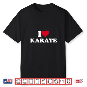 I Love Heart Lover Instructor Karate Professional Aesthetic Shirt