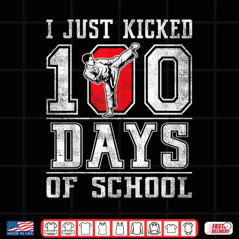 Design I Just Kicked One Hundred Days Of School Karate Happy Shirt