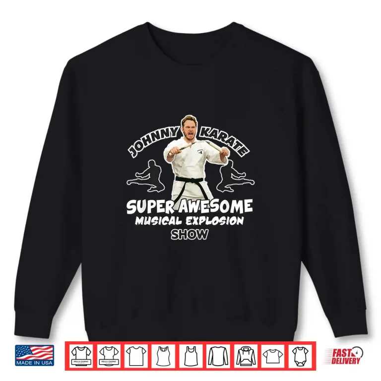 Sweatshirt Johnny Karate Moves To Success Two Sided Parks and Recreation Shirt