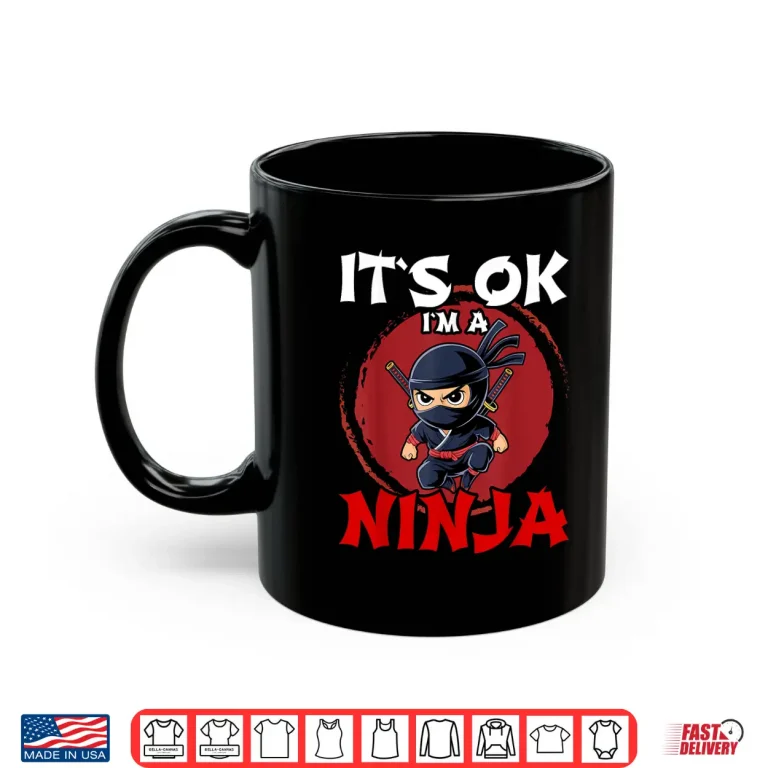 Mug Its Ok Im A Ninja Youth Karate Toddler Modern Graphic Shirt