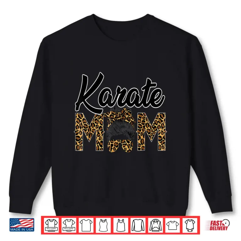 Sweatshirt Leopard Print Karate Mom Parent Identity Mother Day Humor Shirt