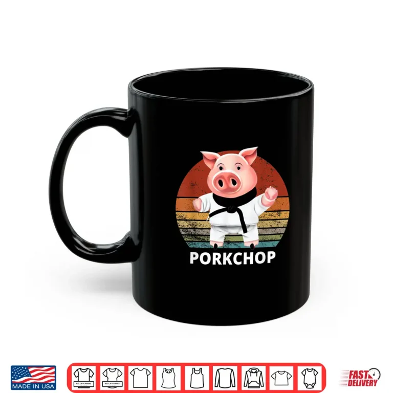 Mug Pork Chop Pun Pig Karate Professional Humor Funny Shirt