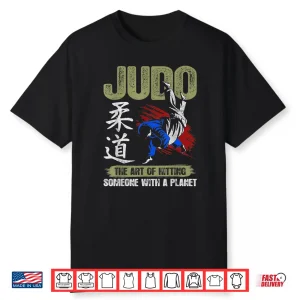 The Art Of Hitting Someone With A Planet Judo Humor Shirt
