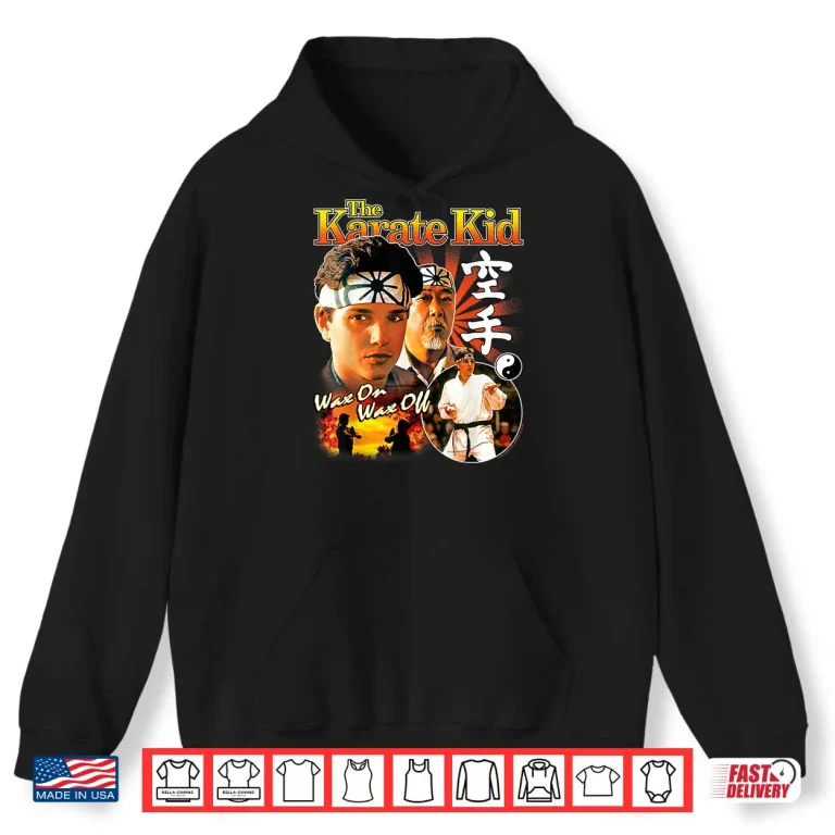 Hoodie Wax On Wax Off Karate Kid Professional Movie Graphic Shirt