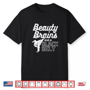 Beauty Brains Black Belt Ponytail Kick Taekwondo Gift Shirt