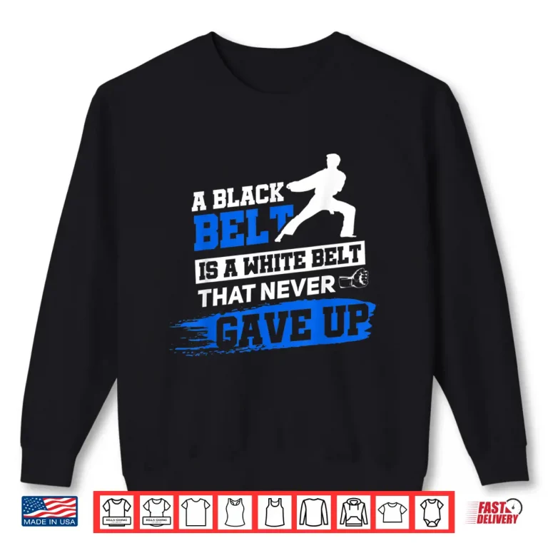 Sweatshirt Black Belt Saying Professional Karate Taekwondo Martial Arts Shirt