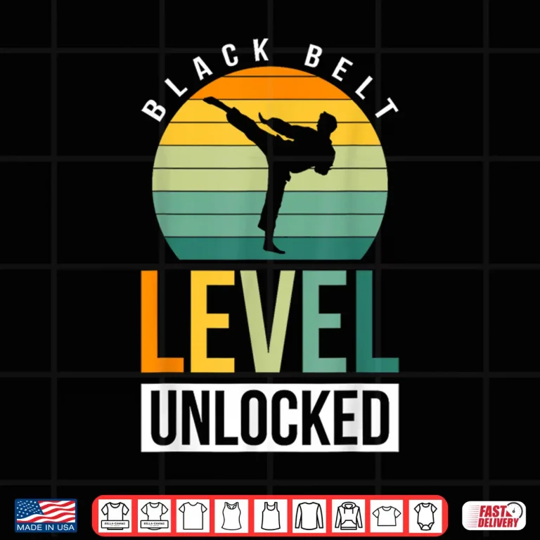 Design Black Belt Level Unlocked Martial Arts Professional Achievement Shirt