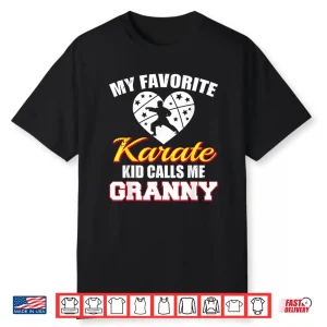 Favorite Karate Calls Me Grandparent Karate Identity Humor Shirt