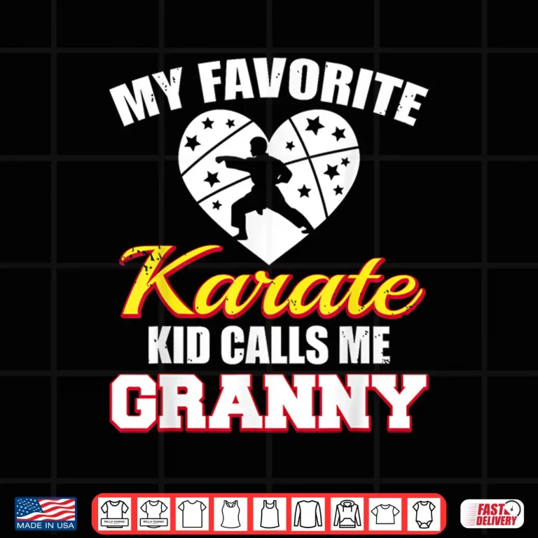Design Favorite Karate Calls Me Grandparent Karate Identity Humor Shirt