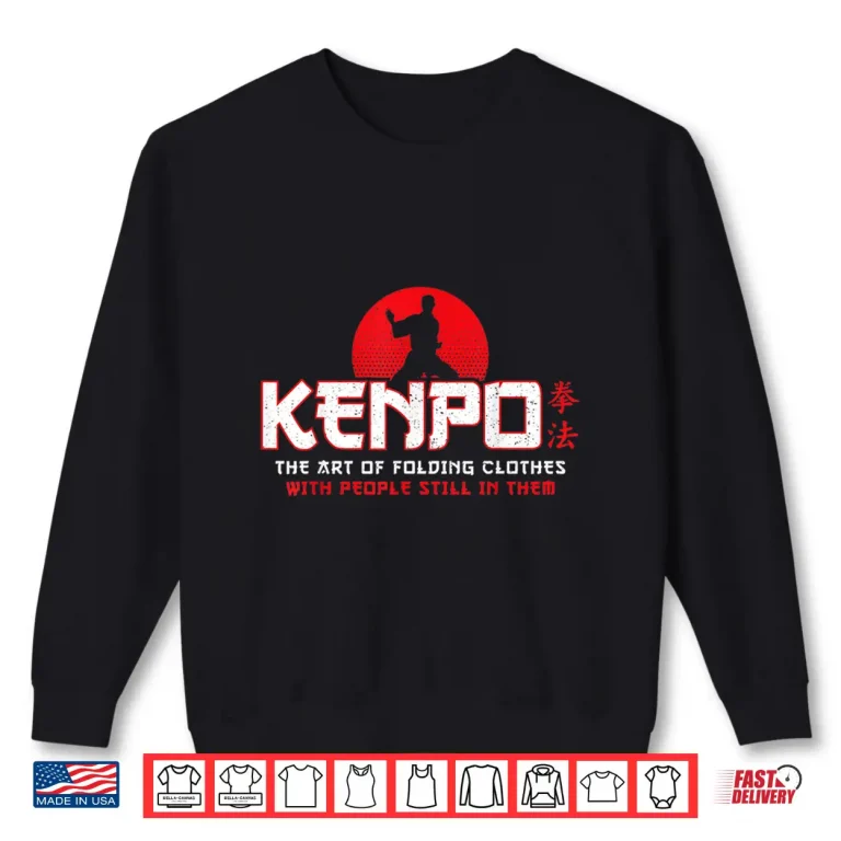 Sweatshirt Folding Clothes American Kenpo Karateka Professional Gift Shirt
