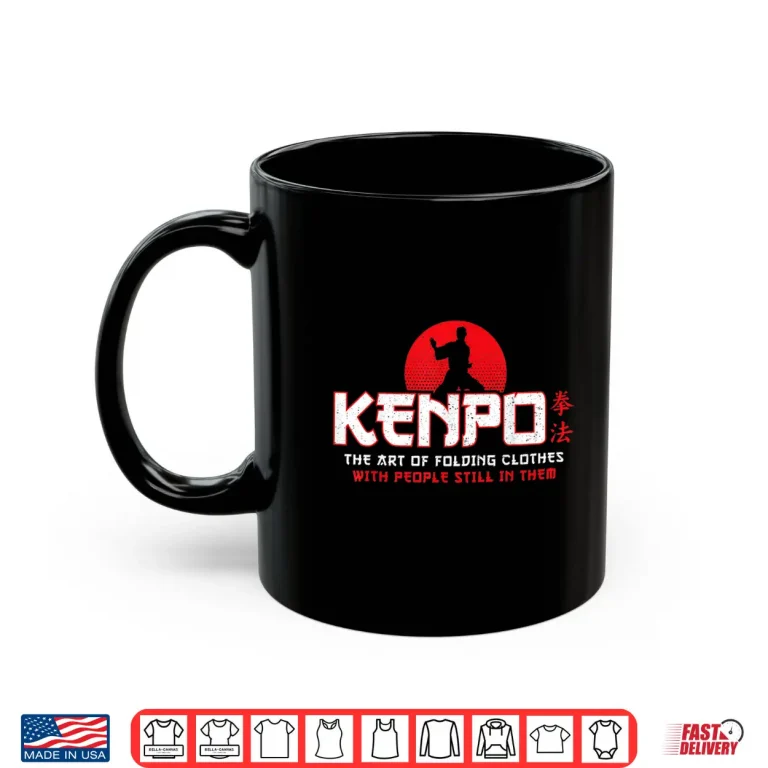 Mug Folding Clothes American Kenpo Karateka Professional Gift Shirt