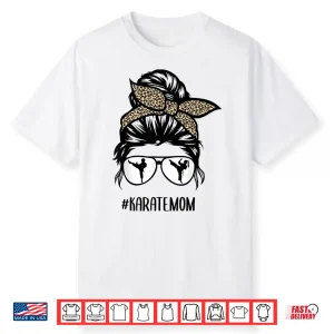 Leopard Messy Bun Hair Glasses Karate Mom Parent Identity Shirt