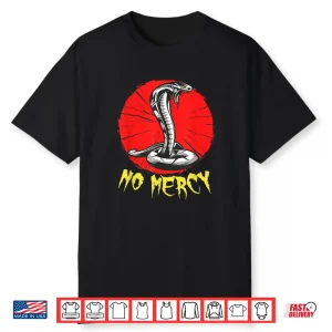 No Mercy Cobra Snake Lovers Karate Professional Gift Idea Shirt