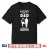 Parent Who Has A Karate Daughter Karate Parent Identity Shirt